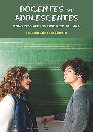 Docentes Vs Adolescentes Libros Conflictos Aula