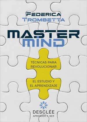 Mastermind: técnicas para revolucionar el estudio y el aprendizaje