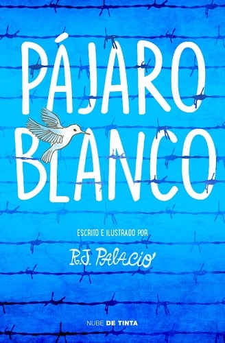 Portada Del Libro 'Pájaro Blanco' De R.j. Palacio