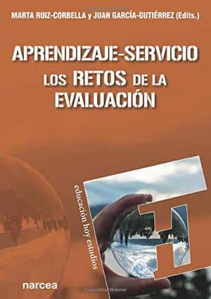 Aprendizaje-Servicio: Los Retos De La Evaluación