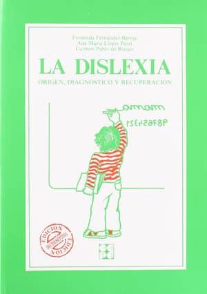 La dislexia: origen, diagnóstico y recuperación 