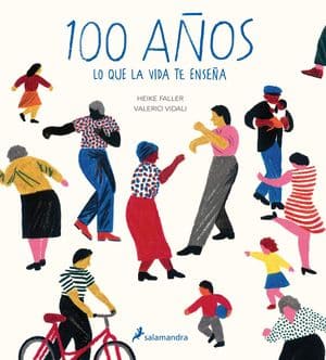 100 Años: Lo Que La Vida Te Enseña