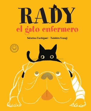 Rady, el gato enfermero novedades editoriales de febrero