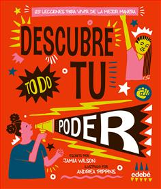 Escubre Todo Tu Poder. 23 Lecciones Para Vivir De La Mejor Manera 