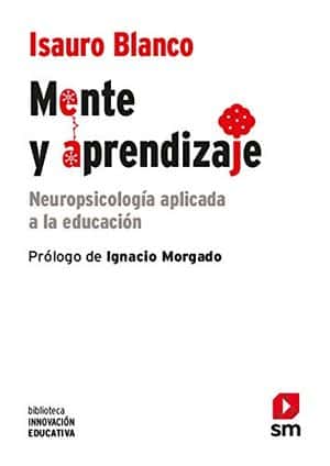 Mente y aprendizaje: Neuropsicología aplicada a la educación novedades editoriales abril