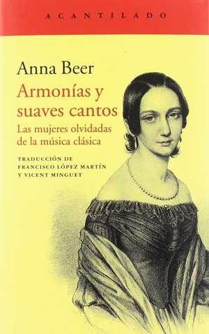 Armonías y suaves cantos. Las mujeres olvidadas de la música clásica