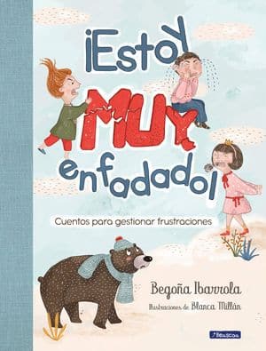 ¡Estoy Muy Enfadado! Novedades Editoriales Abril