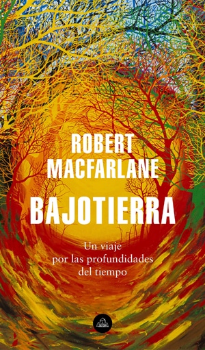 Bajotierra. Un viaje por las profundidades del tiempo novedades editoriales marzo