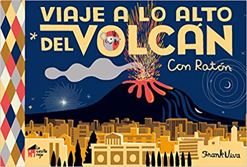 Viaje A Lo Alto Del Volcán Con Ratón