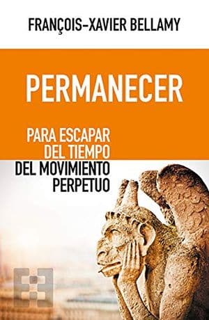 Permanecer. Para Escapar Del Tiempo Del Movimiento Perpetuo Lecturas Mayo