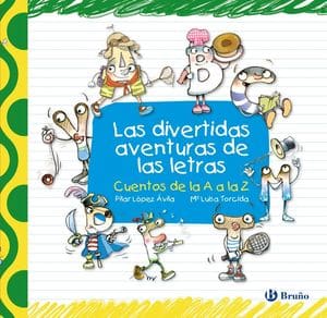 Las Divertidas Aventuras De Las Letras Libros Para Aprender A Leer