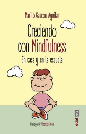 Creciendo con mindfulness: en casa y en la escuela