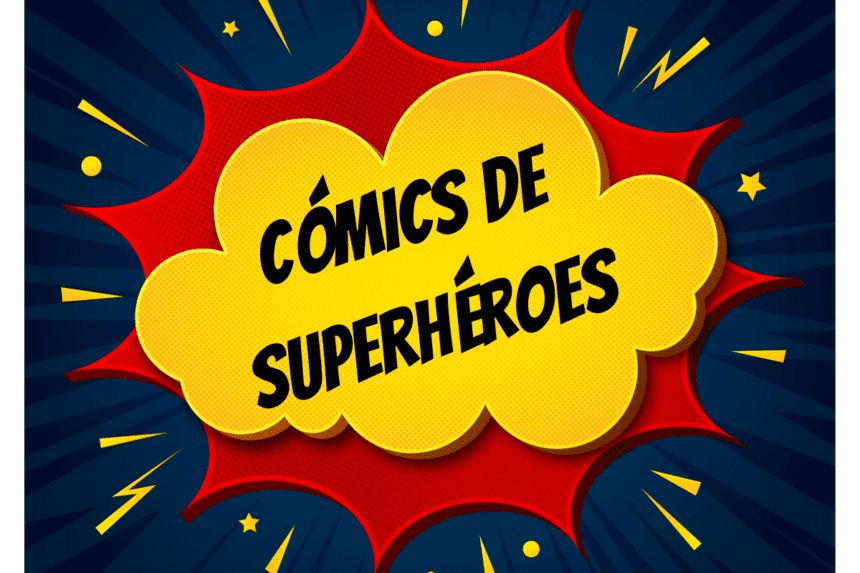Cómics de superhéroes