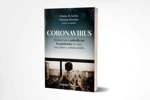 CORONAVIRUS: Manual para sobrellevar el Coronavirus en casa con niños y adolescentes