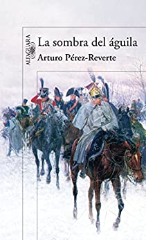 La Sombra Del Águila Novelas Históricas