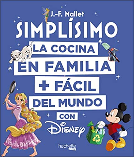 Disney Simplísimo Libros de recetas para cocinar