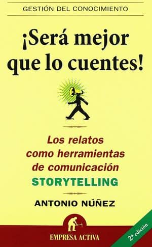 ¡Será Mejor Que Lo Cuentes! Libros Storytelling Y Escritura Creativa