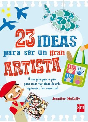 23 ideas para ser un gran artista