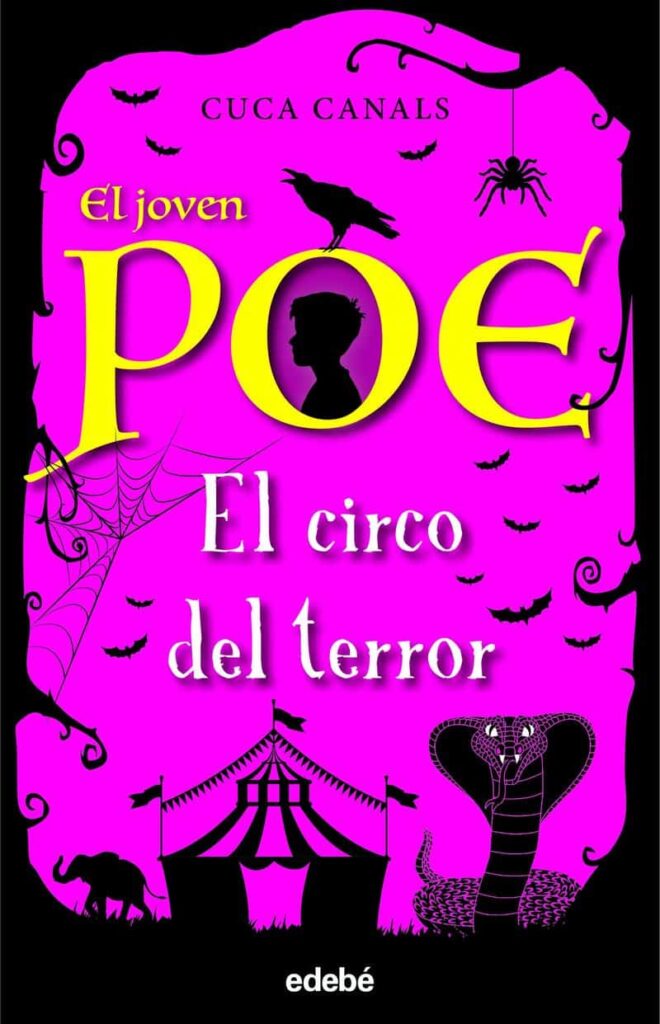 El Joven Poe. El Circo Del Terror