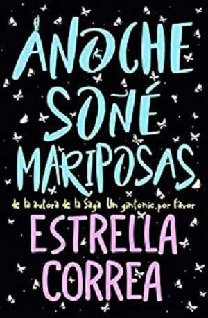 Anoche Soñé Mariposas - Estrella Correa