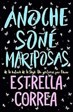 Anoche soñé mariposas - Estrella correa