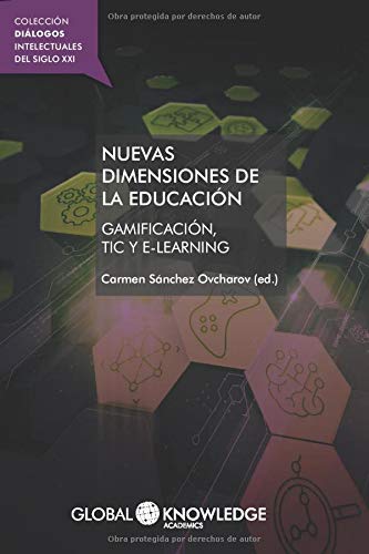 Nuevas dimensiones de la educación: Gamificación, TIC y e-learning