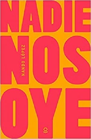 Nadie nos oye libros para adolescentes