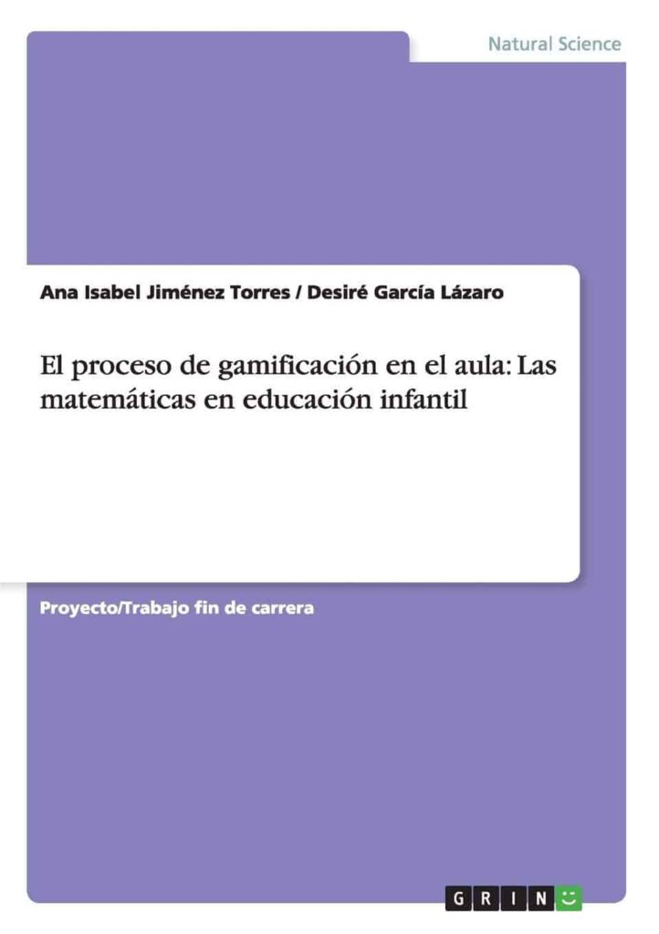 El Proceso De Gamificación En El Aula: Las Matemáticas En Educación Infantil