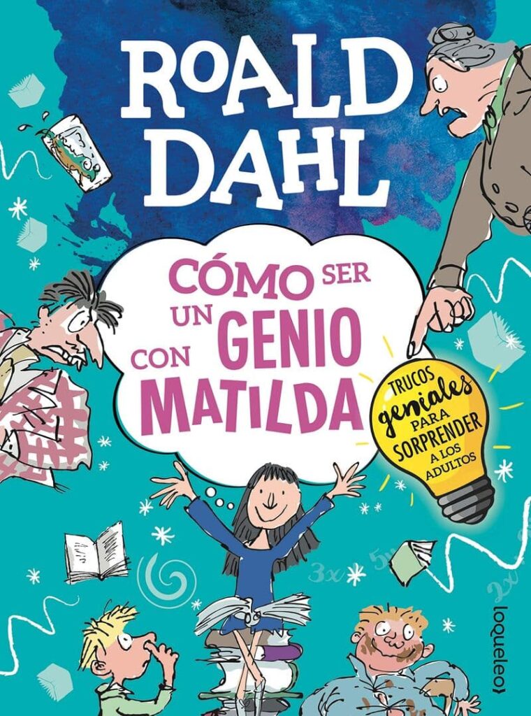 Cómo Ser Un Genio Con Matilda Libros Con Ideas Para Jugar