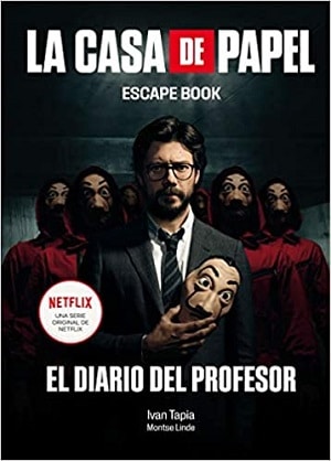 La casa de papel. Escape book: El diario del Profesor