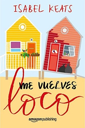 Isabel Keats - Me Vuelves Loco Ebooks Mas Vendidos