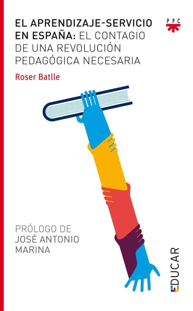 El Aprendizaje-Servicio En España: El Contagio De Una Revolución Pedagógica Necesaria