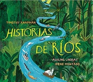 historia de los ríos