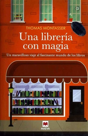 Una librería con magia: Un maravilloso viaje al fascinante mundo de los libros