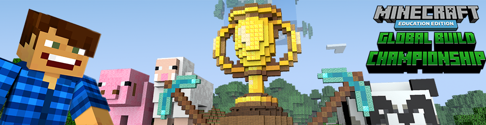 Minecraft Education Global Build Championship