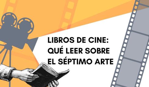 Libros de cine que leer sobre el septimo arte