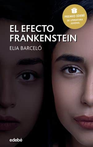 El Efecto Frankenstein - Galardonada el Premio Nacional de Literatura Infantil y Juvenil de 2020