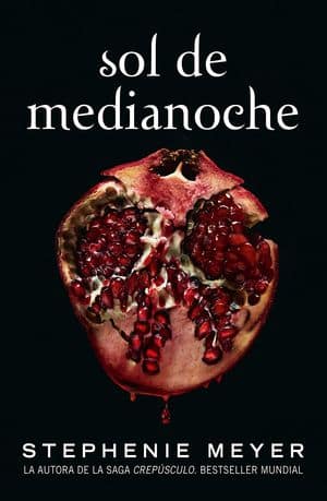 Sol de medianoche de Stephanie Meyer - conitnuación de la saga de Crepúsculo. 