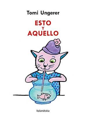 Esto Y Aquello