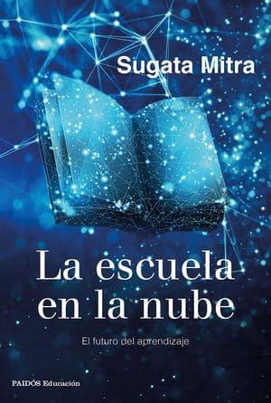 La escuela en la nube: el futuro del aprendizaje novedades editoriales enero