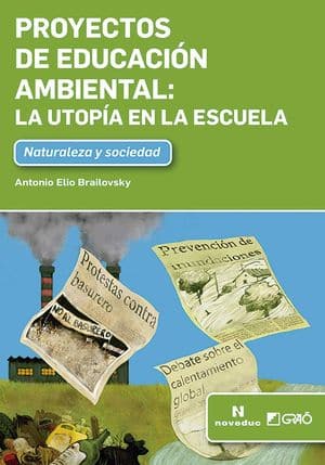 Proyectos De Educación Ambiental: La Utopía En La Escuela