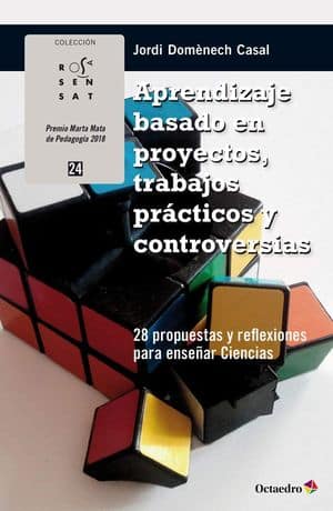 Aprendizaje Basado En Proyectos. Trabajos Prácticos Y Controversias