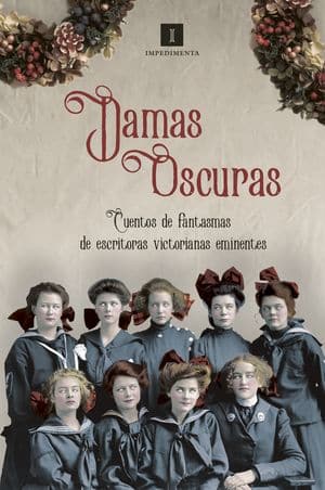 Damas oscuras: Cuentos de fantasmas de escritoras victorianas 