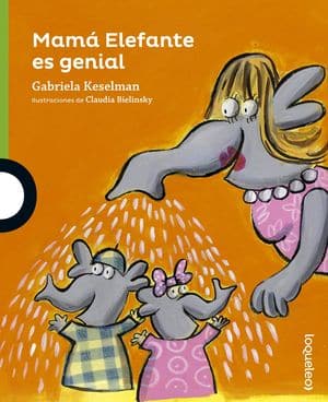 Mamá Elefante Es Genial Cuentos Para Educar En Igualdad