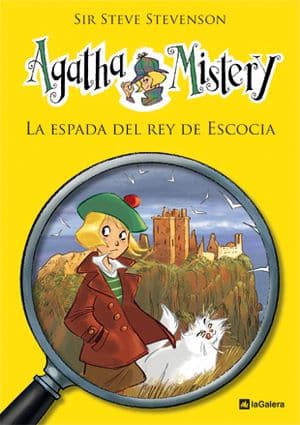 Agatha Mistery 3. La Espada Del Rey De Escocia Sagas Juveniles Misterio