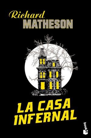 La Casa Infernal De Richard Matheson - Novelas De Miedo 