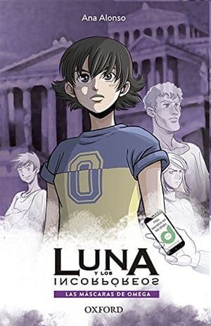 Luna Y Los Incorpóreos 1. La Máscara De Omega