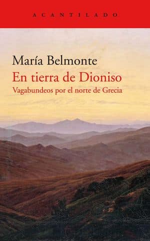 En Tierra De Dionisio. Vagabundeos Por El Norte De Grecia Novedades Editoriales Abril