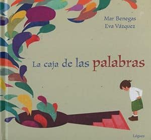 La Caja De Las Palabras Álbumes Ilustrados Palabras