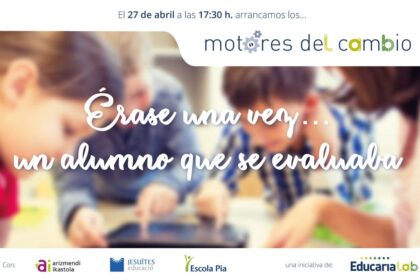 Motores del cambio, la evaluación del alumno a debate